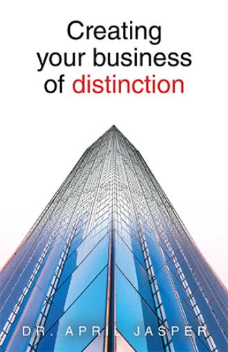 Creating Your Business of Distinction